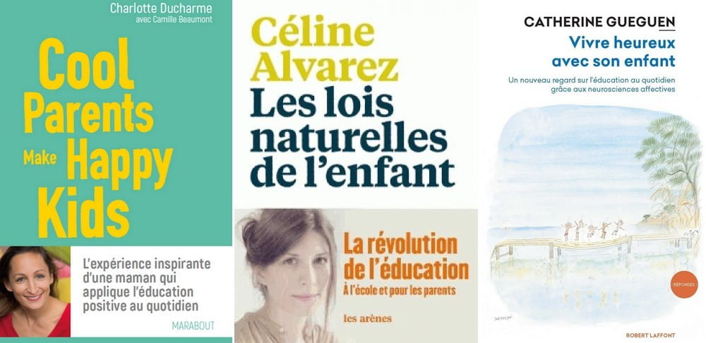 Education positive, parentalité bienveillante .. 3 livres que l'on aime